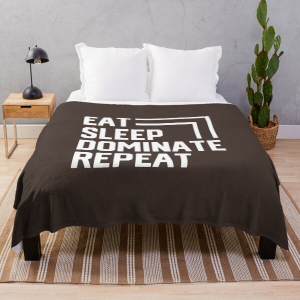 Item preview, Eat Sleep Dominate Repeat #8 designed and sold by SalahBlt.
