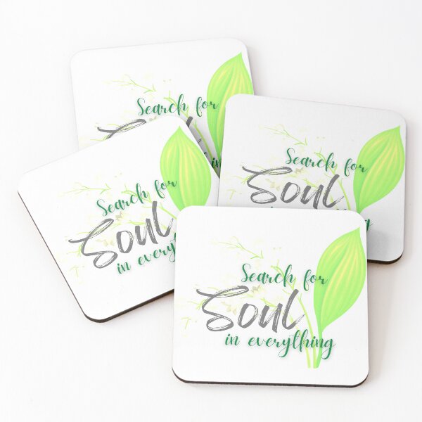 Item preview, Search For Soul In Everything, lilly of the valley, soul quote designed and sold by Moore Art.