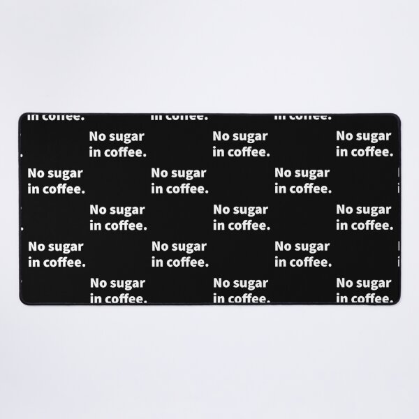 Item preview, No sugar in coffee humorous and cranky design on a t-shirt and sticker. designed and sold by PlainCrankyT.