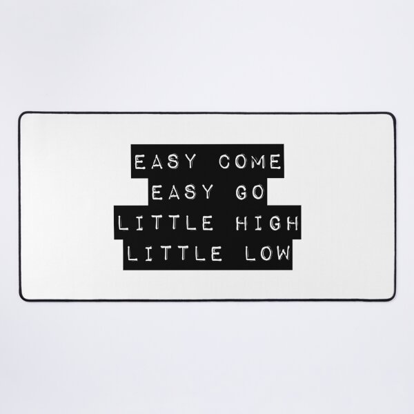 Item preview, Easy come, easy go, little high, little low II designed and sold by didijuca.