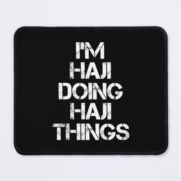 Item preview, Haji Name T Shirt - I'm Haji Doing Haji Things Name Gift Item Tee designed and sold by merystowe1.
