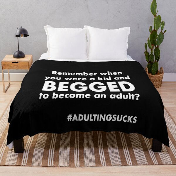 Item preview, Remember when you were a kid and begged to become an adult? #Adultingsucks designed and sold by NadyaCC.