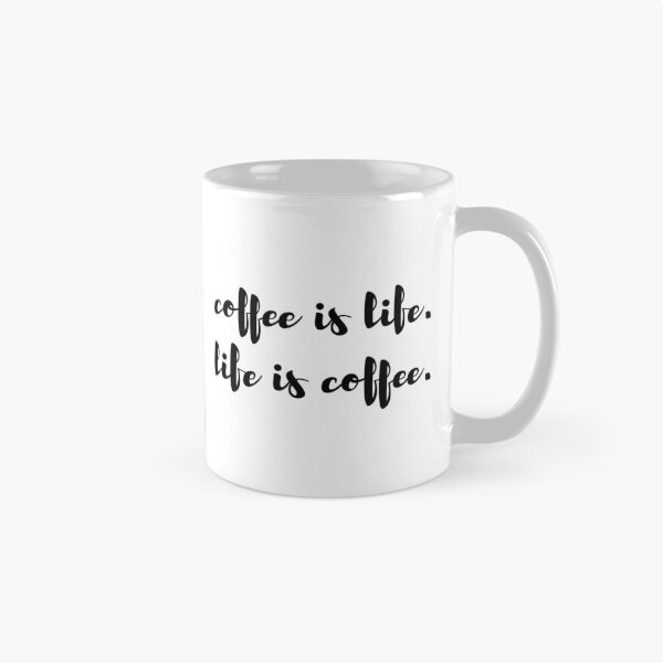 Item preview, Coffee is Life, Life is Coffee for Coffee Lovers and Coffee Addicts designed and sold by SoLarghi.