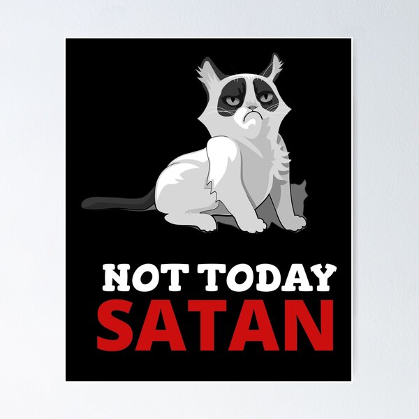 Item preview, Not Today Satan Nope Cat designed and sold by livnitup68.