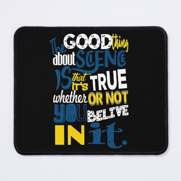 Item preview, The good thing about science is that it's true whether or not you believe in it designed and sold by mensijazavcevic.