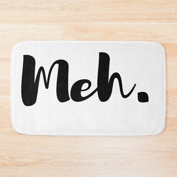 Item preview, Meh. designed and sold by SoLarghi.