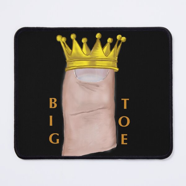 Item preview, Big Toe King of Toes! designed and sold by microgalleryart.