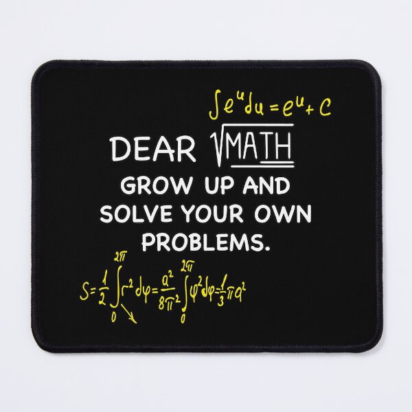 Item preview, Dear Math: Grow Up and Solve Your Own Problems designed and sold by NadyaCC.