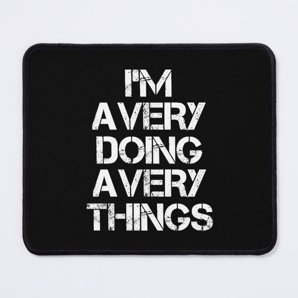Item preview, Avery Name T Shirt - I'm Avery Doing Avery Things Name Gift Item Tee designed and sold by cloyannett.