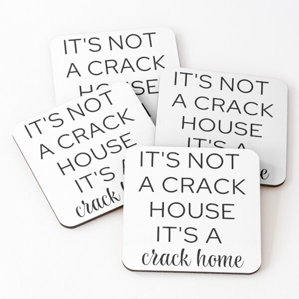Item preview, it's not a crack house it's a crack home designed and sold by danielleblack04.