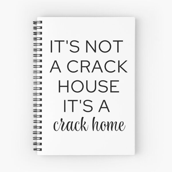 Item preview, it's not a crack house it's a crack home designed and sold by danielleblack04.