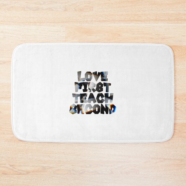 Item preview, Love first teach second designed and sold by TwaN97.