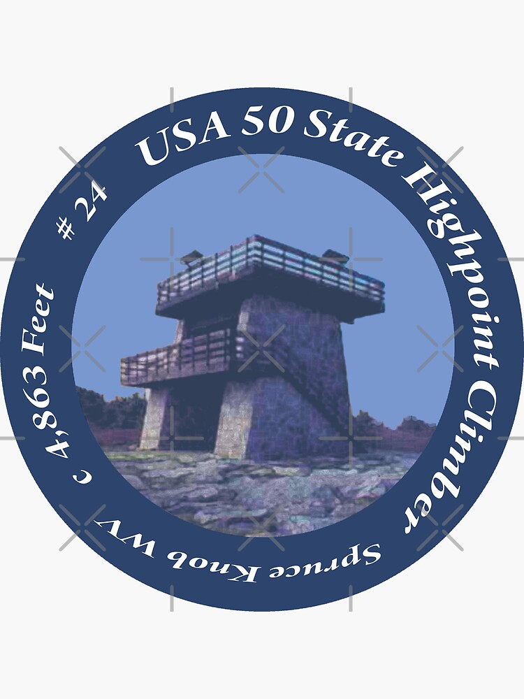 "Spruce Knob WV 24 of 50 States Highpoint Climbers " Sticker for Sale