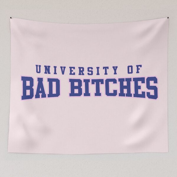 Item preview, University of Bad Bitches designed and sold by GlowinUp Shop.