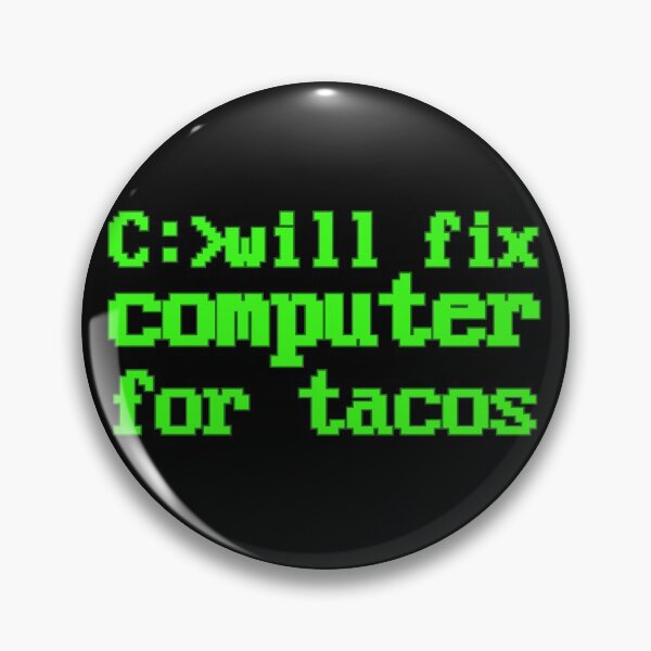 Item preview, Will fix computer for tacos - programmer - nerd culture- black and green designed and sold by hasbeenz.