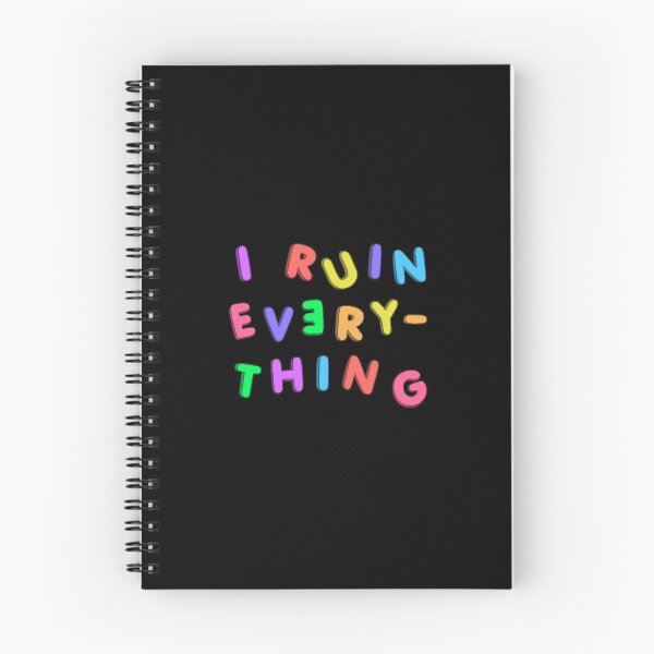 Item preview, I Ruin Everything designed and sold by caraghbrooks.