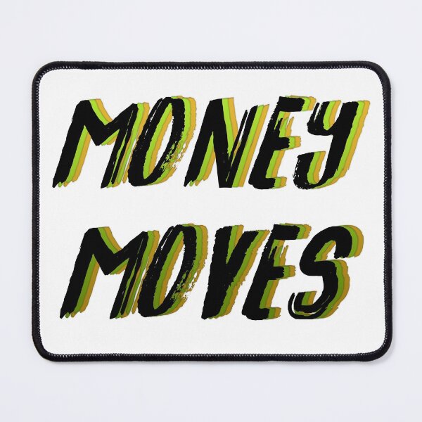 Item preview, Money moves ;) designed and sold by mensijazavcevic.