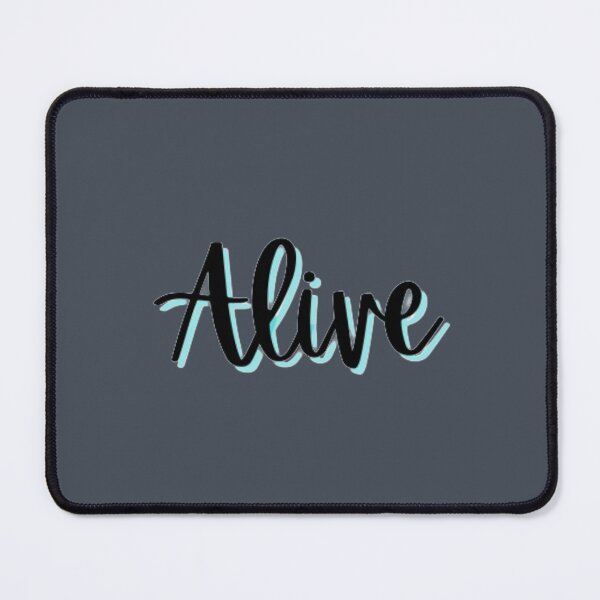 Item preview, Alive. designed and sold by qwerdyyy26.