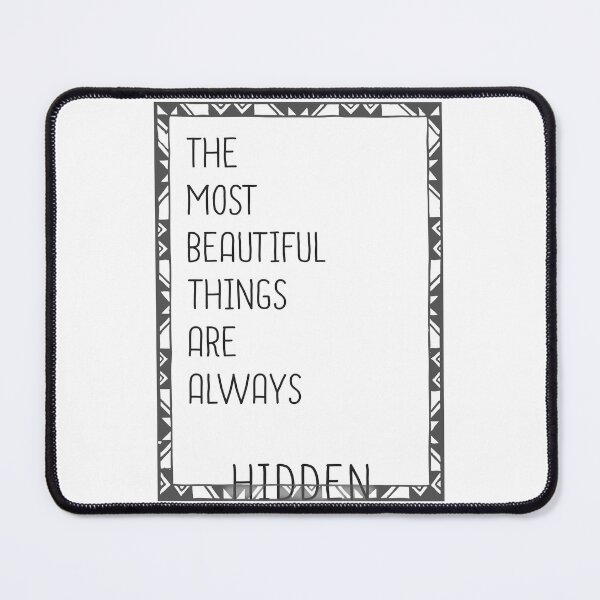Item preview, The most Beautiful things are always hidden designed and sold by mensijazavcevic.