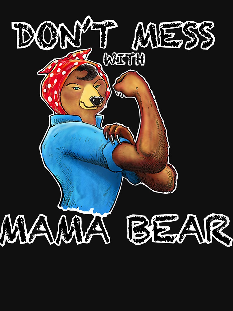 Official Cute Graphic Don't Mess With Mama Bear T-shirt - NVDTeeshirt