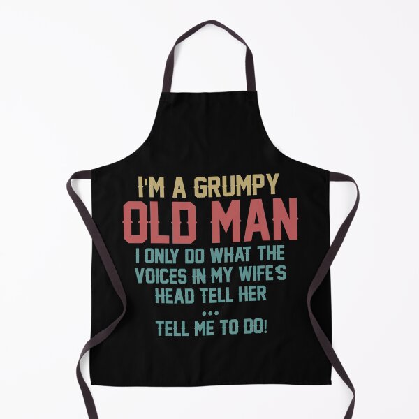 Item preview, I'm a grumpy old man i only do what the voices in my wife's head tell her tell me to do designed and sold by hasanmasud.