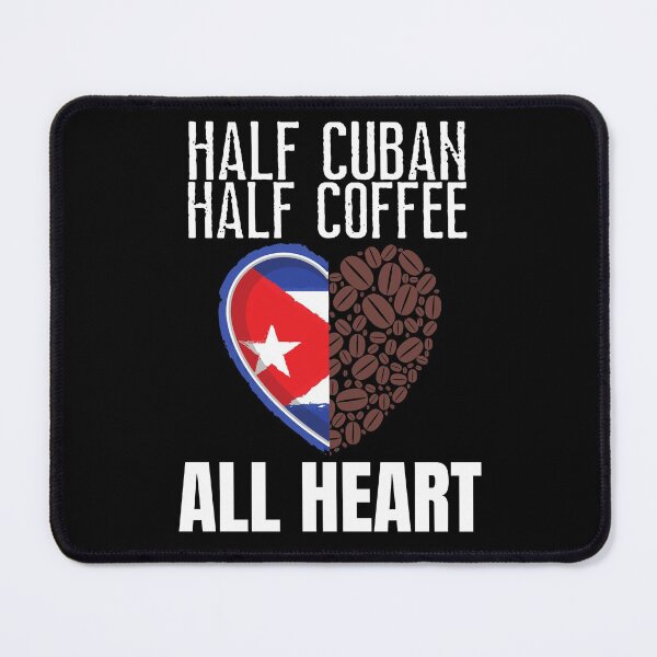 Item preview, Half Cuban, half coffee - all heart! Patria Y Vida Cuba. Viva Cuba Libre! designed and sold by HROC.