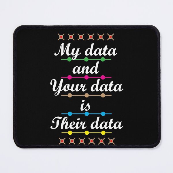 Item preview, My data is bigger than yours.. designed and sold by KAYS34.