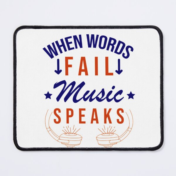 Item preview, When Words Fail, Music Speaks designed and sold by Daluyong.