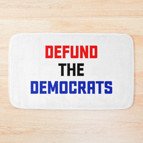 Item preview, Defund The Democrats designed and sold by RightWing1776.