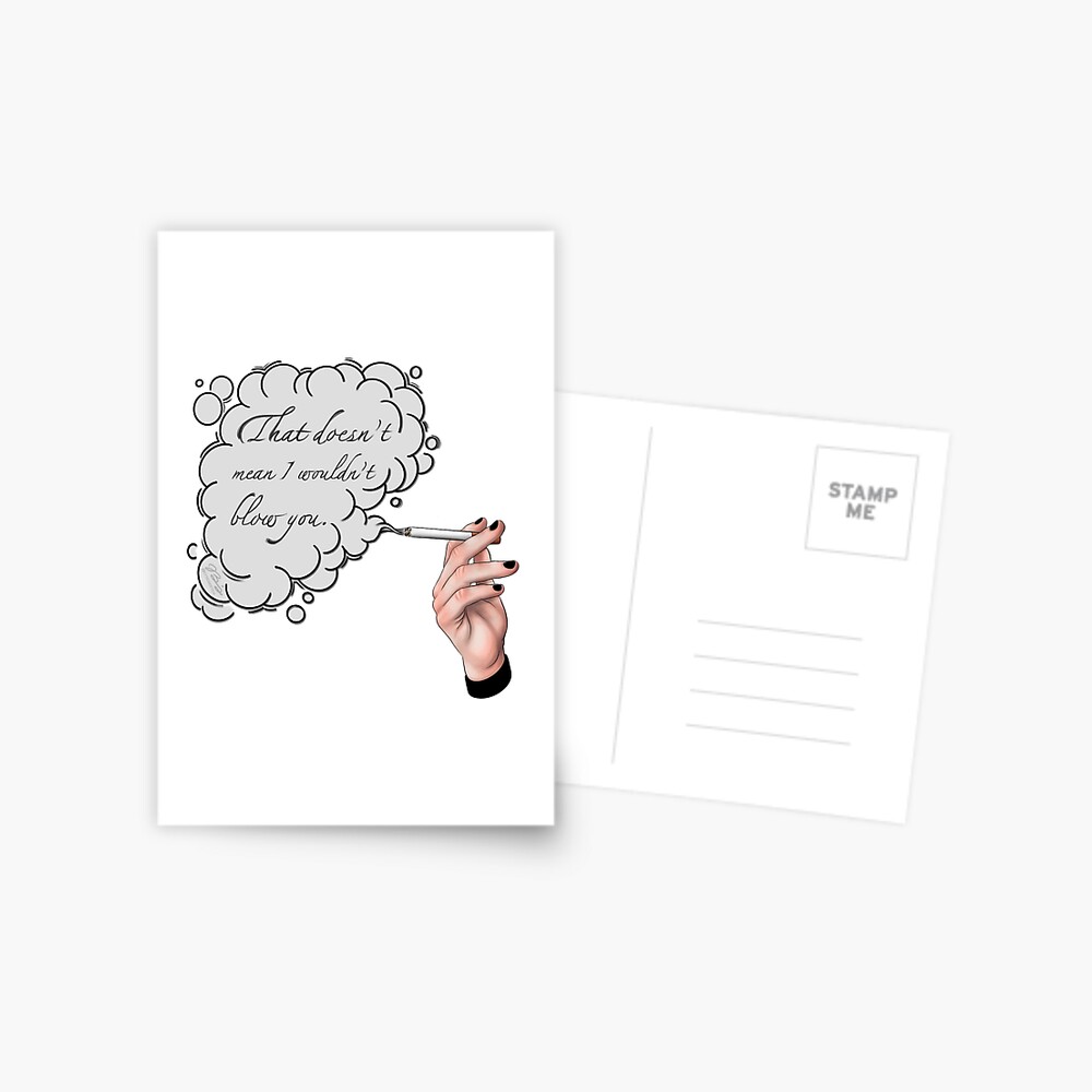 that-doesn-t-mean-i-wouldn-t-blow-you-postcard-for-sale-by