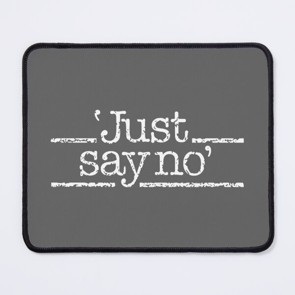 Item preview, Just Say No designed and sold by Off the Box.