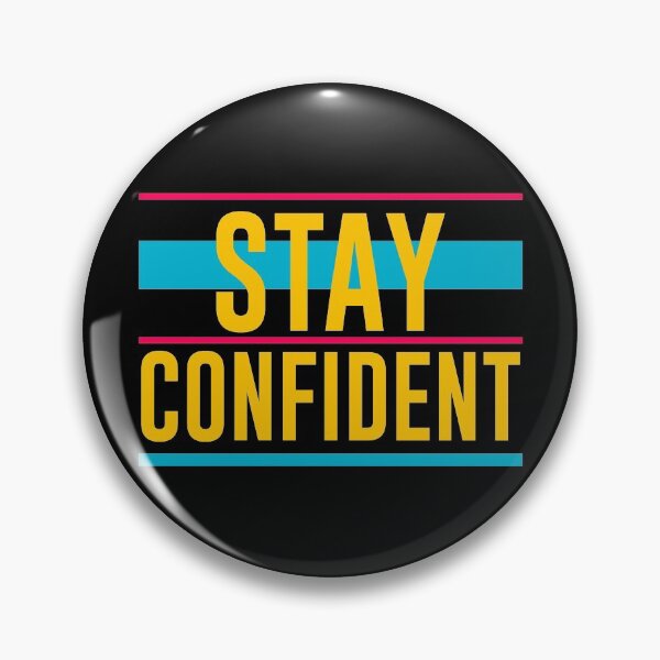 Item preview, Stay confident designed and sold by PODapparel.