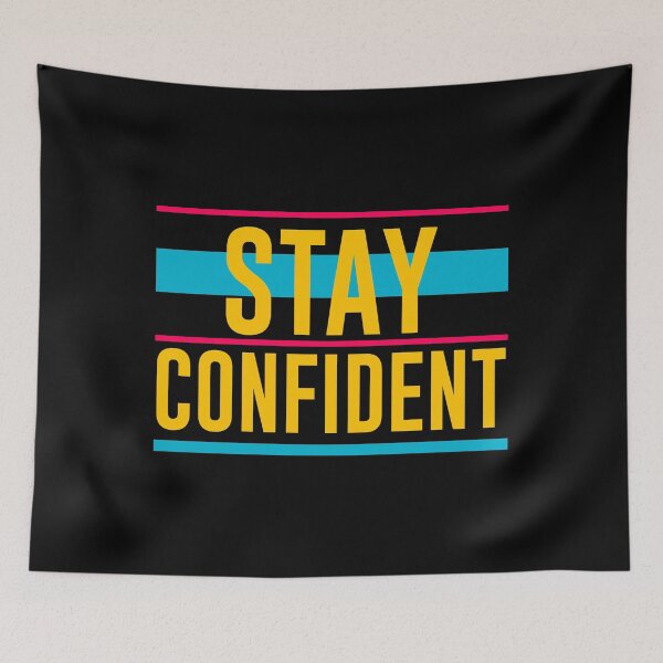 Item preview, Stay confident designed and sold by PODapparel.