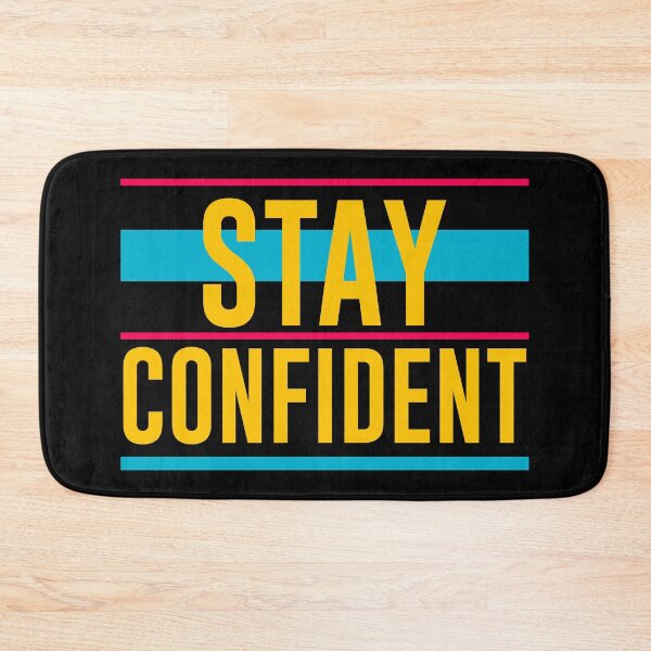 Item preview, Stay confident designed and sold by PODapparel.
