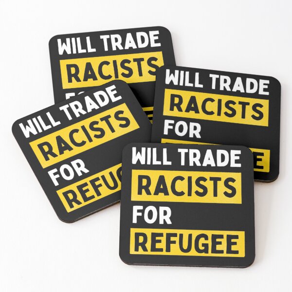 Item preview, Will Trade Racists For Refugee Funny Political Anti Trump designed and sold by chetan786.