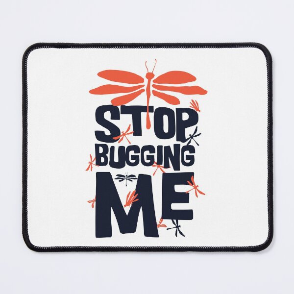 Item preview, Stop Bugging Me - Funny Illustration designed and sold by Studio Six.