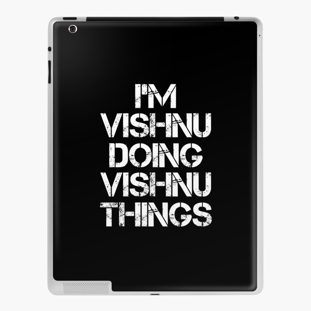 Vishnu Name T Shirt - I'm Vishnu Doing Vishnu Things Name Gift ...