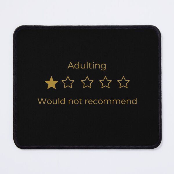 Item preview, Adulting 1 out of 5 stars would not recommend   designed and sold by goldenfloral2.