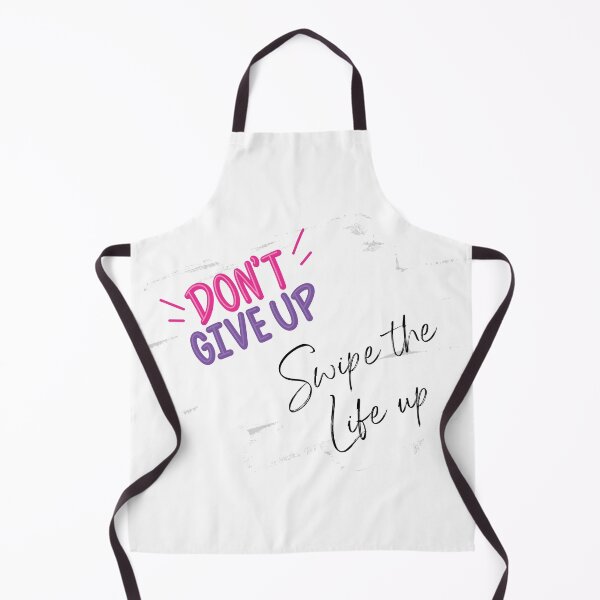 Item preview, Don't Give Up, Swipe the Life Up designed and sold by MEBH.
