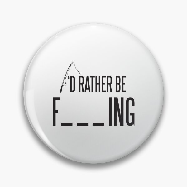 Item preview, Id rather be fishing designed and sold by KayleAnh.
