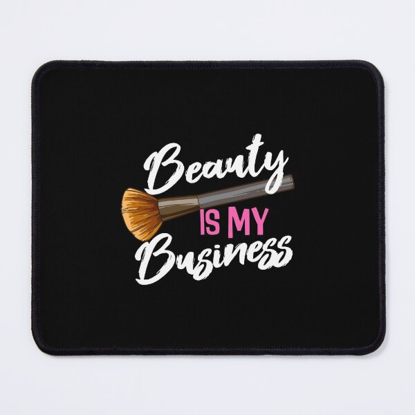 Item preview, Beauty Is My Business Beauty Mua Beautician Make Up Artist designed and sold by lattpag.
