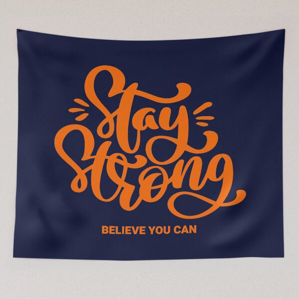 Item preview, Stay Strong Believe You Can designed and sold by YOYOCollection.