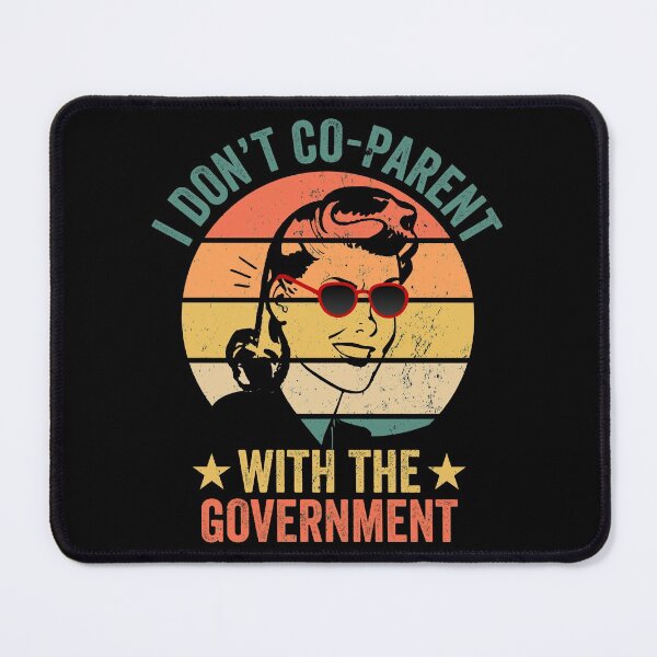 Item preview, I Dont Co Parent With The Government designed and sold by AmethystMurad.