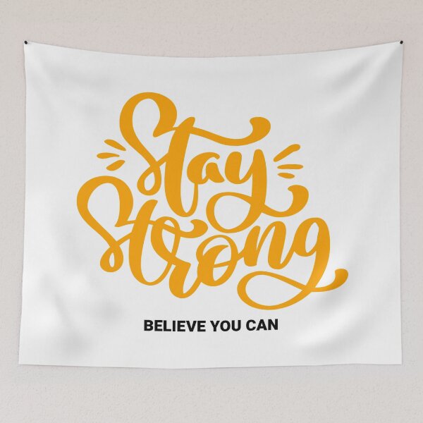 Item preview, Stay Strong Believe You Can designed and sold by YOYOCollection.