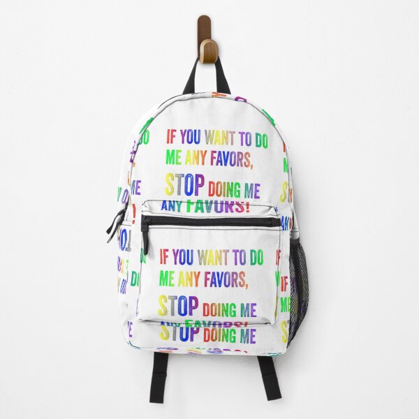 Item preview, If You Want To Do Me Any Favors, Stop Doing Me Any Favors! designed and sold by TJHstudio.
