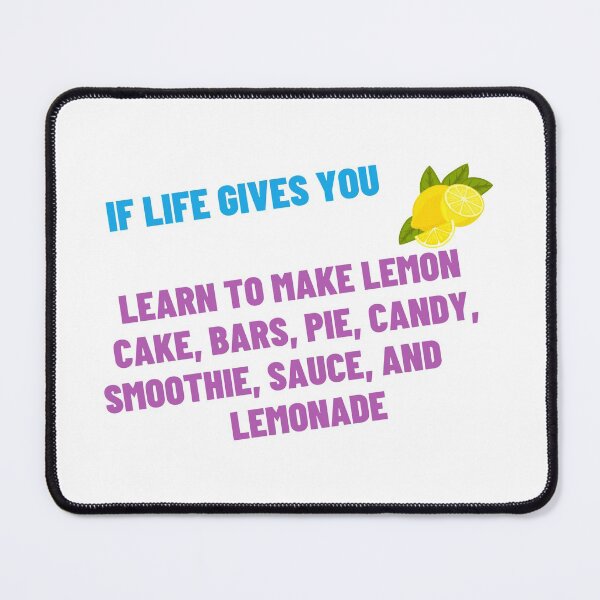 Item preview, If Life Gives You Lemons designed and sold by MEBH.