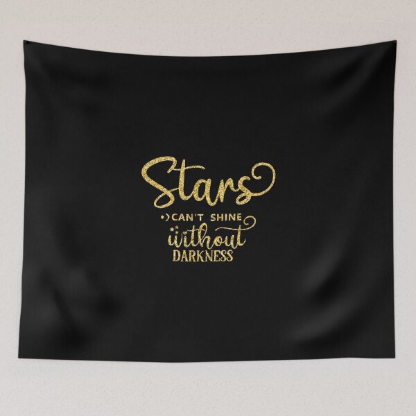Item preview, Stars cannot Shine without Darkness designed and sold by hatimelhag.