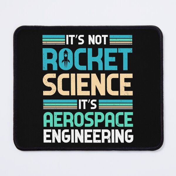Item preview, It's Not Rocket Science It's Aerospace Engineering designed and sold by mrhighsky.