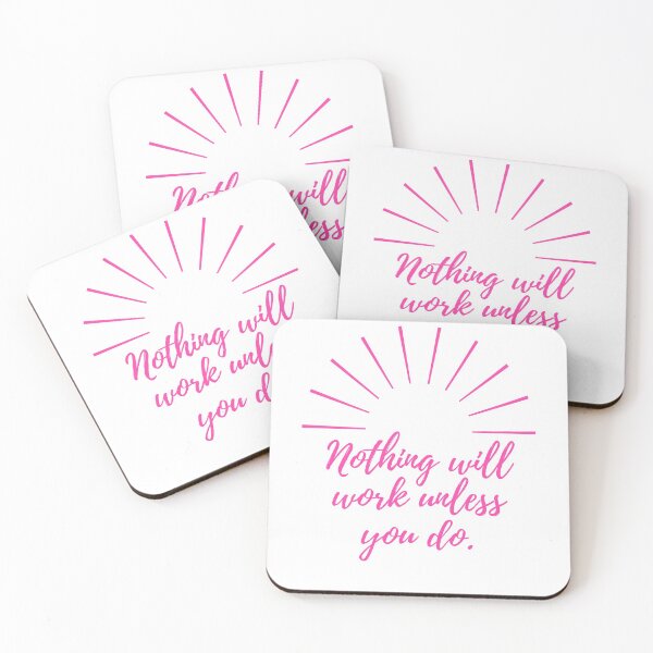 Item preview, Nothing will work unless you do - pink designed and sold by BlueThrow.