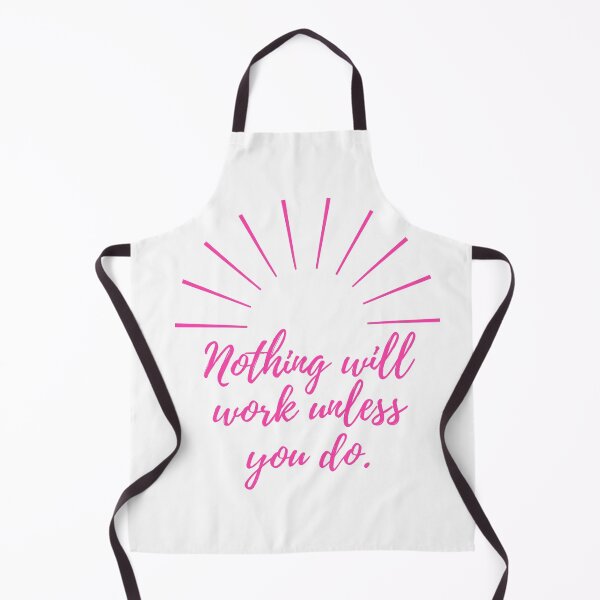 Item preview, Nothing will work unless you do - pink designed and sold by BlueThrow.